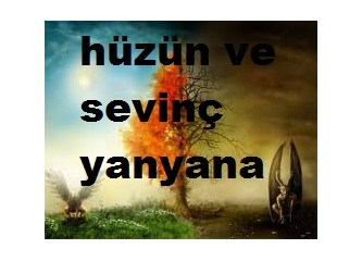 Hüzün ve sevinç yan yana