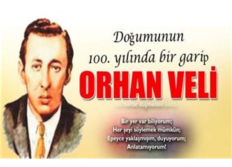 Orhan Veli 100 Yaşında: “Sakın şaşırma”