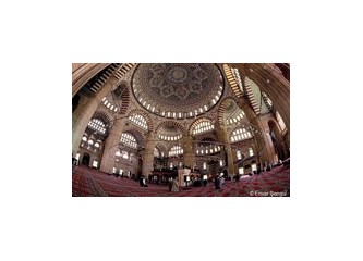 Selimiye: İnsanın Allah'a Armağanı.