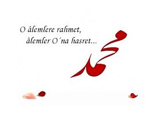 Sen ki alemlere rahmet olarak gönderildin...