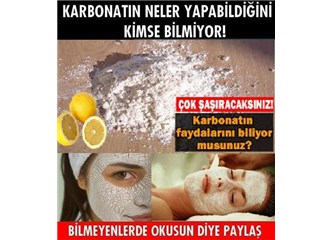 Karbonatın mucizeleri! (yapabildikleri)