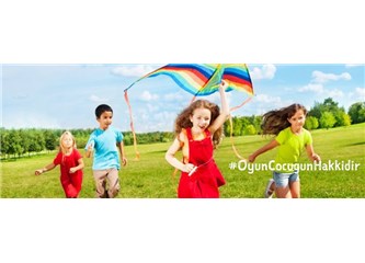 Oyun çocuğun hakkıdır, hadi oyun oynayalım!