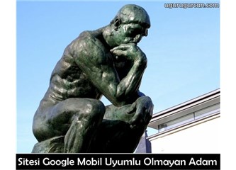 Google mobil güncellemesi ile başınıza gelecekler