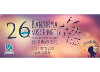 Bandırma yazıları: 2015 yılı, 26. Kuşcenneti Festivali başladı.