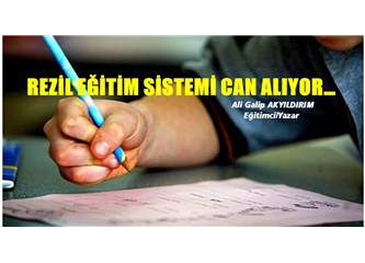 Rezil eğitim sistemi can alıyor…