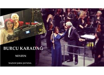 Türkiye'nin tek kadın neyzeni, dünyada ney rüzgarı estiriyor- Burcu Karadağ