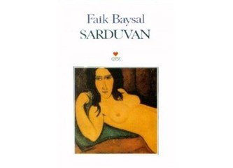Faik Baysal- Sarduvan ve ikilemeler