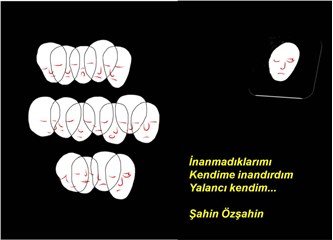 Süzme sözcükler 322: (Haiku) Yalancı kendim...
