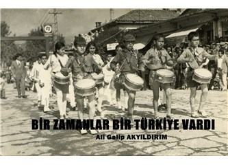 Bir zamanlar bir Türkiye vardı