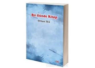 Orhan Tez’den Bir Günde Kitap