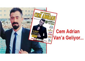 Cem Adrian Van'a geliyor... Van'a Cem Adrian geliyor...