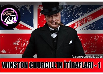 Winston Churchill’in İtirafları!