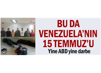 Venezuela FETÖ'sü de Çuvalladı... Sıradaki?