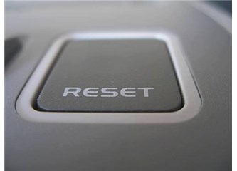 Reset Tuşuna İhtiyacımız Var...