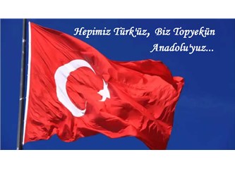Hepimiz Türküz, Biz Topyekün Anadoluyuz