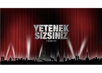 Yetenek Sizsiniz Türkiye Bunu Neden Yapıyor?