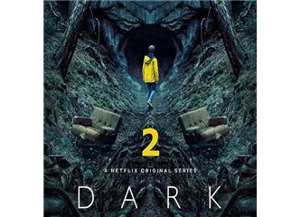 "Dark" İzlemezseniz Pişman Olursunuz