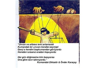 Kumandalı Diktatör & Önder Karaçay