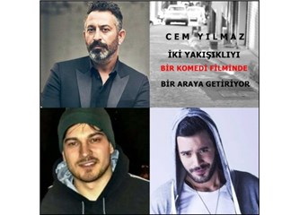 Cem Yılmaz, İki Yakışıklıyı Bir Sinema Filminde Bir Araya Getiriyor!