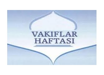 Vakıflar Haftası ve Bir Skeç
