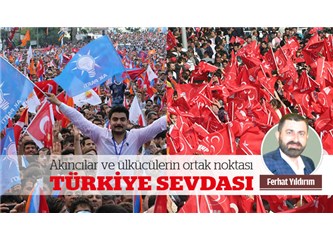 Akıncılar ve Ülkücüler Ortak Noktası; “Türkiye Sevdası”