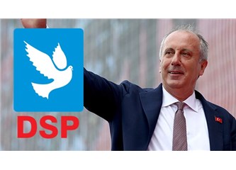 Muharrem İnce DSP'nin Başına Geçecek!