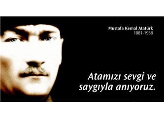 10 Kasım Atamızı Anıyoruz
