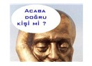 Acaba doğru kişiyle mi beraberim?