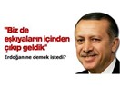 Başbakanımız diyor ki...