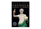 Caligula- Saralı Cumhur
