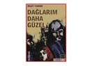 Benim dağlarım daha güzel