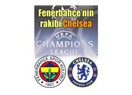 Fenerbahçe'nin rakibi Chelsea