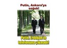 “Putin, Ankara’ya soğuk…”
