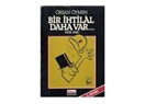 Biz bir ihtilal olma ihtimalini sevdik..