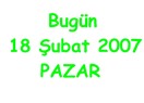 18 Şubat Pazar