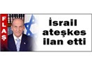 İsrail kana doyduğunu açıkladı!...