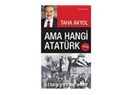 Ama hangi Atatürk