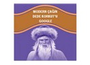 Modern çağın Dede Korkut’u: Google