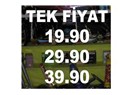 Tek fiyat: 19.90, 29.90, 39.90