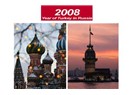 Rusya'da Türkiye yılı... 2008