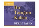 "Bir Tanığım Kalsın" Türkçe'nin aydınlık şairi ''Berin Taşan'' 80 yaşında!