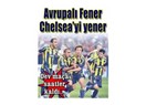 Fenerbahçe 3 Chelsea 1