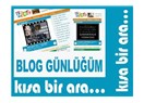Blog günlüğüm -5: Kısa bir aradan önce