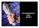 Tüketim toplumu mu yontulma düzeni mi?