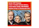 Burdur CHP il başkanı Erman'ı yerinden zıplatan dilekçe