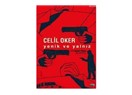 Yenik ve Yalnız / Celil Oker