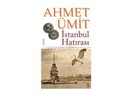 İstanbul Hatırası üzerine bir okuyucu görüşü
