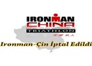 Ironman - Çin iptal edildi...