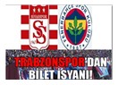Sivasspor, Fenerbahçe’ye değil, Trabzonspor’a bilet vermelidir!