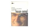 Hasan Cemal kitaplığı - 1 (Kimse kızmasın, kendimi yazdım)